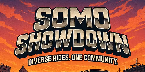SOMO Showdown: Car Show & Cruise