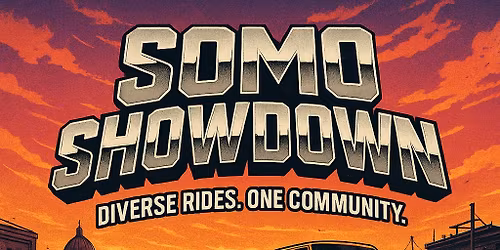 SOMO Showdown: Car Show & Cruise