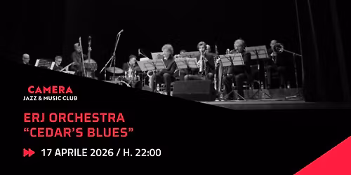 ERJ ORCHESTRA \u201cCEDAR\u2019S BLUES\u201d