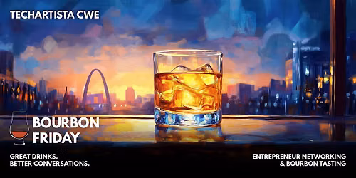 Bourbon Friday \/\/ Networking & Bourbon Tasting