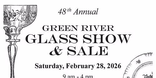 2026 Green River Glass Show & Sale