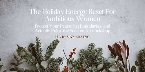The Holiday Energy Reset