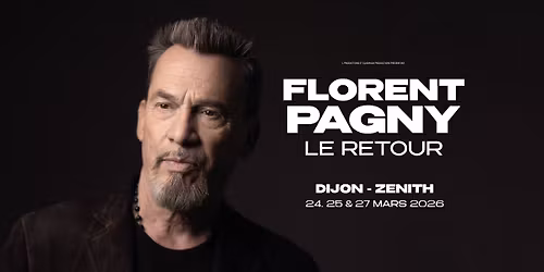 Florent Pagny \u2022 Z\u00e9nith, Dijon \u2022 24\/03\/2026