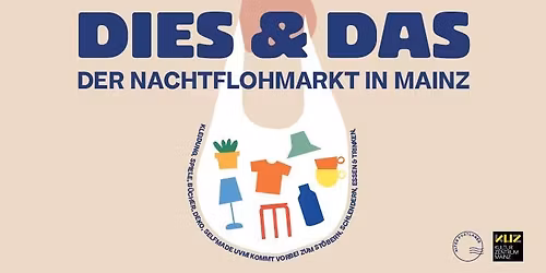 DIES & DAS Der Nachtflohmarkt in Mainz