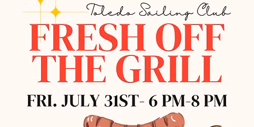 TSC Fresh Off the Grill - Open to TSC Members, TSC Member Guest, AYC and I-LYA Members