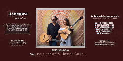 Jamhouse Records \u2022 COZY CONCERT \u2022 S\u00e9rie mensuelle avec Emma Anders & Thomas Carbou [15 OCTOBRE 2026]