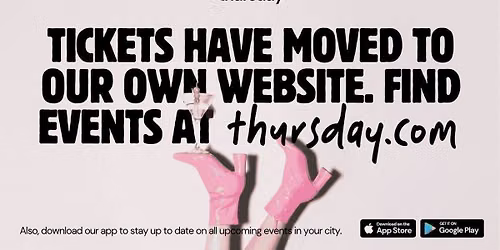 Looking for events? We have moved | Find new events at thursday.com