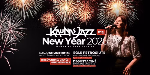 Naujieji 2026 - Kaunas Jazz & Mamma Kitchen Stories