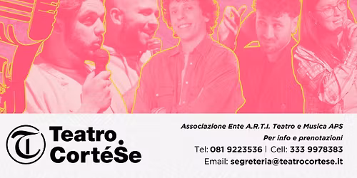 STAND UP COMEDY-con Daniele Ciniglio, Antonio Juliano, Luca Bruno, OPEN MIC Manuela Barra