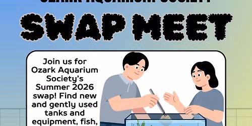 Ozark Aquarium Society Summer Swap