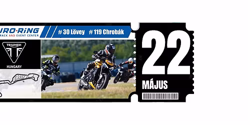 BETELT! P\u00e1lyamotoros tr\u00e9ningnap Triumph tulajoknak a Chrob\u00e1k-L\u00f6vey csapattal