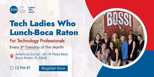Tech Ladies Who Lunch - Boca Raton