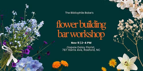 Flower Building Bar Workshop