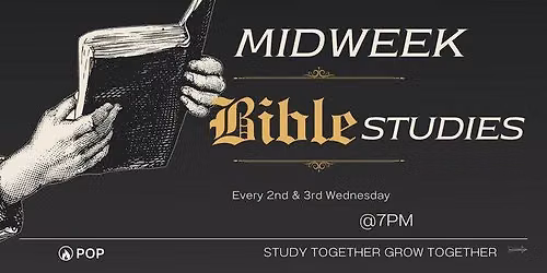 Midweek Bible Studies | 2nd & 3rd Wednesday