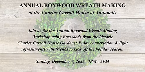 Annual Boxwood Wreath Making