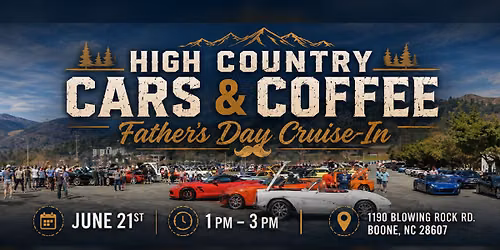 High Country Cars & Coffee Father's Day Cruise-In