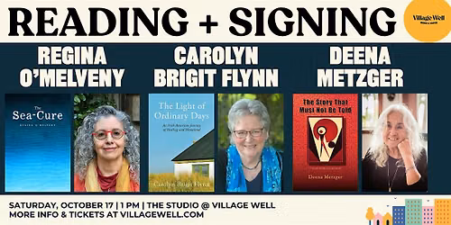 Reading + Signing w\/ Regina O'Melveny, Carolyn B Flynn, & Deena Metzger
