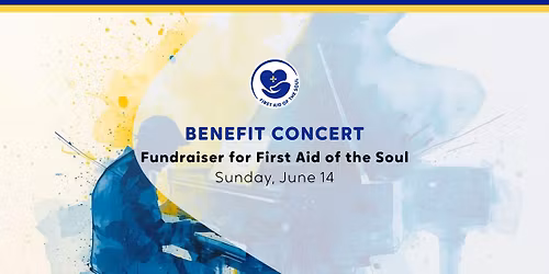 Benefit Concert: First Aid of the Soul Fundraiser