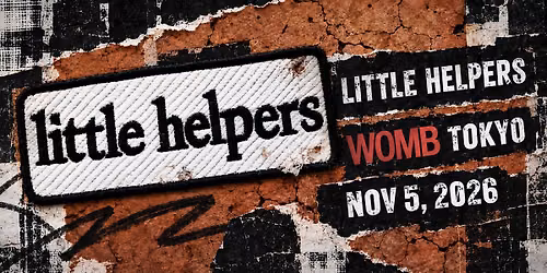 Little Helpers Showcase @ Womb Tokyo