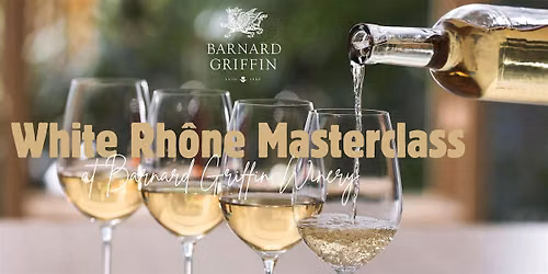 White Rh\u00f4ne Masterclass - Vancouver