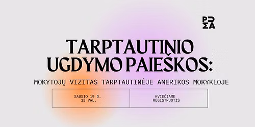 Tarptautinio ugdymo paie\u0161kos: mokytoj\u0173 vizitas Tarptautin\u0117je Amerikos mokykloje (AISV)
