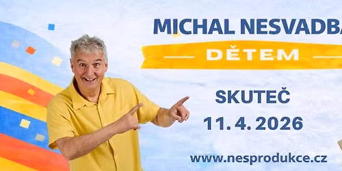 Michal ve Skut\u010di!