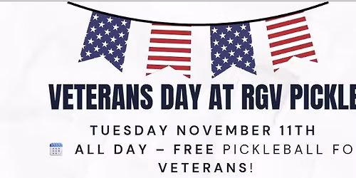 Veterans Day at RGV Pickle