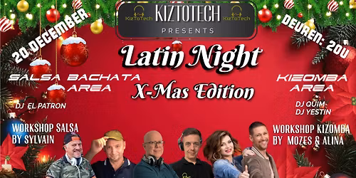 Latin Night X-Mas Edition \/\/ 2 Workshops \/\/ Salsa & Bachata Area \/\/ 100% Kizomba Area