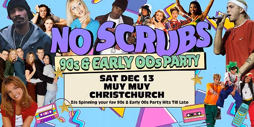 No Scrubs: 90s + Early 00s Party - Christchurch