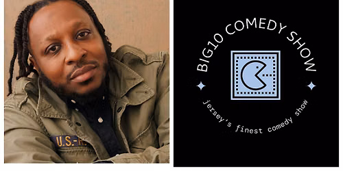 Big 10 Comedy Show, Hosted by Gordon Baker-Bone