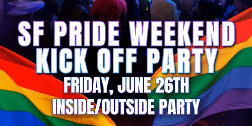 SF Pride Kick Off Party at Que Rico!