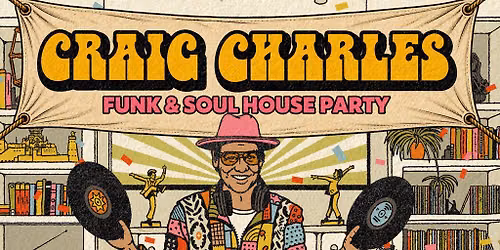 Craig Charles Funk & Soul House Party