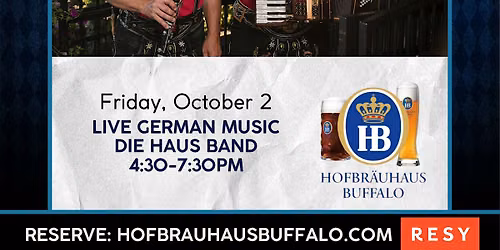 Oktoberfest with the Die Haus Duo at Hofbr\u00e4uhaus Buffalo  (FREE)