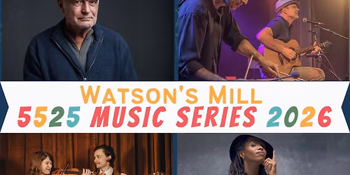 5525 Music Series at Watson's Mill