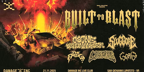 BUILT TO BLAST VERONA (OZONE + SLUG GORE + CONFINE + MORE) @ DAMAGE INC CLUB \/\/ 21.11.2025