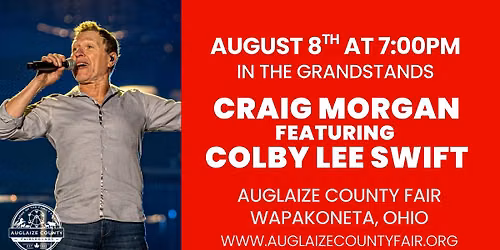 Craig Morgan featuring Colby Lee Swift at the 2026 Auglaize County Fair