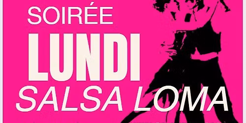 LUNDI SALSA LOMA - 26 Jan - Cours et Soir\u00e9e SALSA MONTREAL - C\u00f4te-des-Neiges