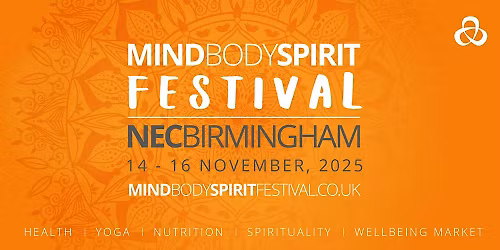 Mind Body Spirit Festival | NEC Birmingham 2025