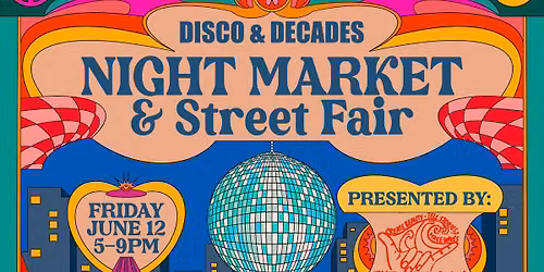 Disco & Decades NIGHT MARKET & Street Fair - Spokane, June 12th!
