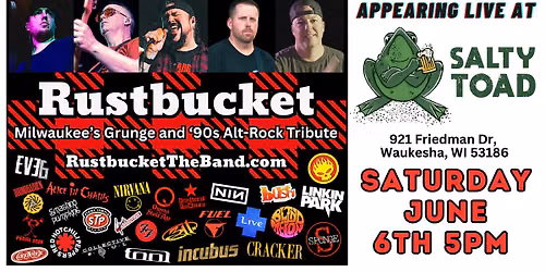 Rustbucket at Salty Toad Waukesha