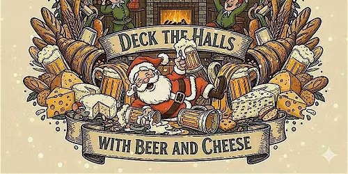 Deck the Halls with Beer & Cheese at IndieFerm