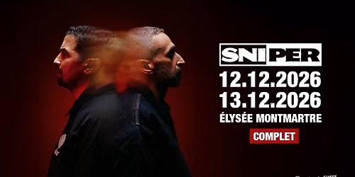 COMPLET | Sniper - L'\u00c9lys\u00e9e Montmartre, Paris