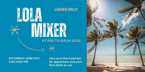Ladies Only Mixer @ The Bar During Galt's Gulch!