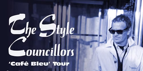 The Style Council, \u2018Caf\u00e9 Bleu\u2019 - The Harlington