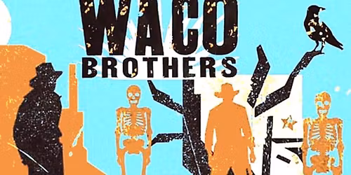 The Waco Brothers, Live at The Brudenell