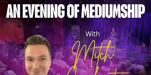 An Evening Of Mediumship With Mitch Garlington - Kent