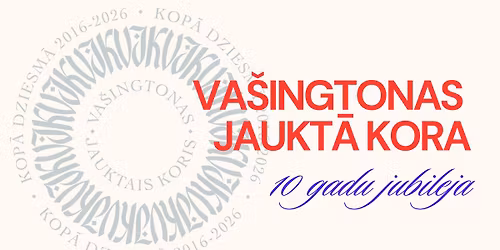 Va\u0161ingtonas Jaukt\u0101 kora 10. gadu jubileja