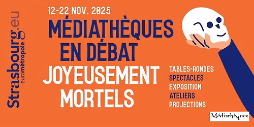 M\u00e9diath\u00e8ques en d\u00e9bat : joyeusement mortels !