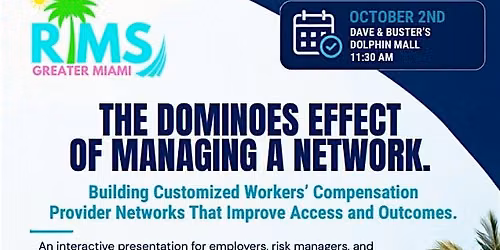 Greater Miami RIMS - October:  The Dominoes Effect of Managing a Network
