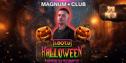 HALLOWEEN \u25ba I.GOT.U \u25ba PI\u0104TEK 31.10